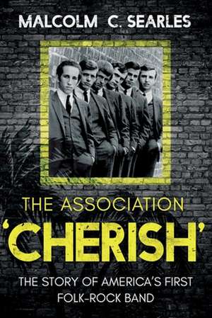 The Association 'Cherish' de Malcolm C. Searles