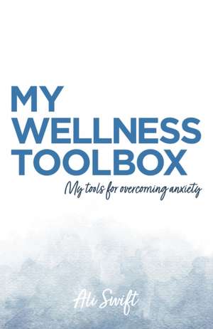 My Wellness Toolbox de Alison Swift