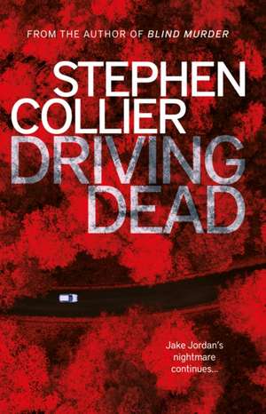 Collier, S: Driving Dead