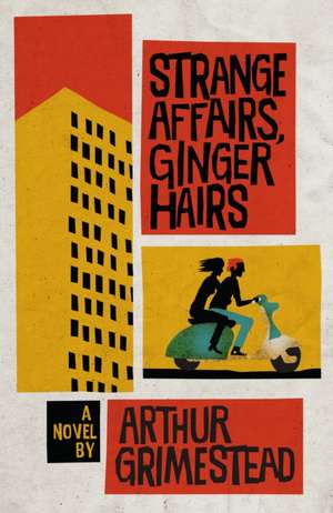 Strange Affairs, Ginger Hairs de Arthur Grimestead