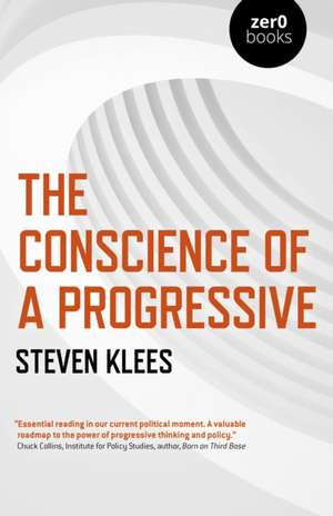 Conscience of a Progressive, The de Steven Klees