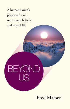 Beyond Us de Fred Matser