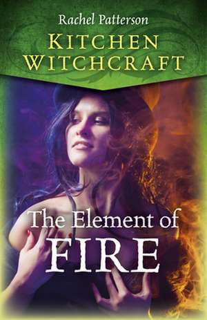 Kitchen Witchcraft de Rachel Patterson