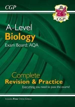 A-Level Biology: AQA Year 1 & 2 Complete Revision & Practice with Online Edition de Cgp Books