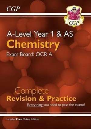 A-Level Chemistry: OCR A Year 1 & AS Complete Revision & Practice with Online Edition de Cgp Books