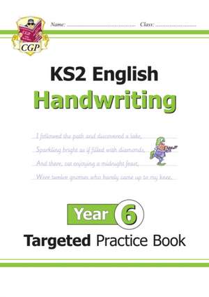 KS2 English Year 6 Handwriting Targeted Practice Book de Cgp Books