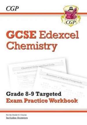 GCSE Chemistry Edexcel Grade 8-9 Targeted Exam Practice Workbook (includes answers): for the 2025 and 2026 exams de Cgp Books