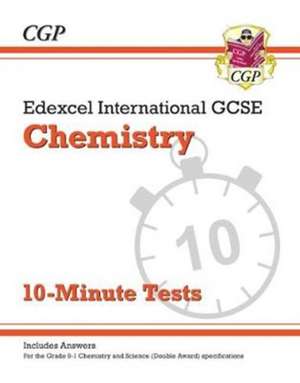 Edexcel International GCSE Chemistry: 10-Minute Tests (with answers): for the 2025 and 2026 exams de Cgp Books