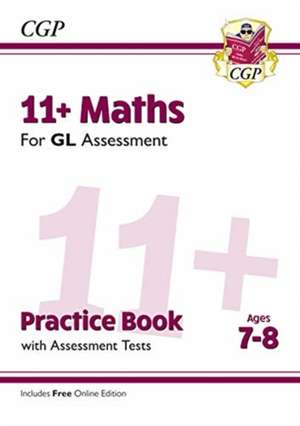 11+ GL Maths Practice Book & Assessment Tests - Ages 7-8 (with Online Edition) de Cgp Books