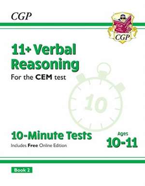 11+ CEM 10-Minute Tests: Verbal Reasoning - Ages 10-11 Book 2 (with Online Edition): unbeatable revision for the 2022 tests de CGP Books