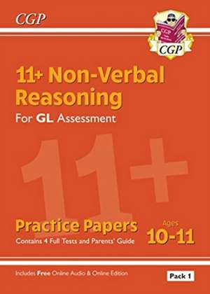 11+ GL Non-Verbal Reasoning Practice Papers: Ages 10-11 Pack 1 (inc Parents' Guide & Online Ed) de Cgp Books