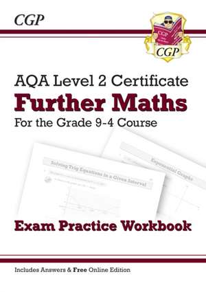 AQA Level 2 Certificate in Further Maths: Exam Practice Workbook (with Answers & Online Edition) de Cgp Books