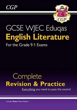 Cgp Books: New GCSE English Literature WJEC Eduqas Complete