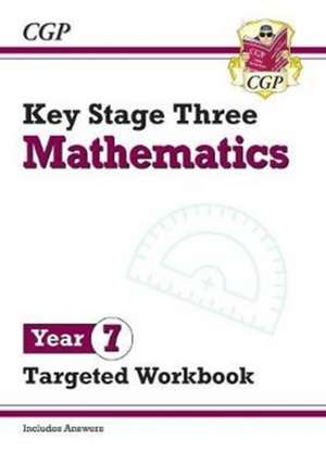 KS3 Maths Year 7 Targeted Workbook (with answers) de Cgp Books