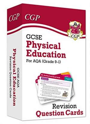 GCSE Physical Education AQA Revision Question Cards de Cgp Books