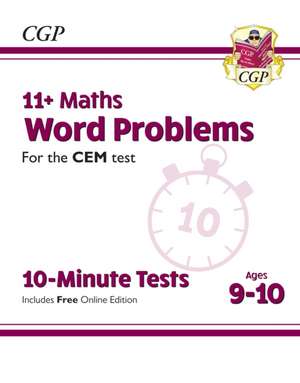 New 11+ CEM 10-Minute Tests: Maths Word Problems - Ages 9-10 (with Online Edition): superb eleven plus preparation from the revision experts de CGP Books