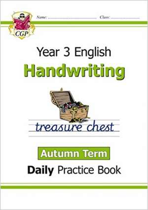 KS2 Handwriting Year 3 Daily Practice Book: Autumn Term de Cgp Books