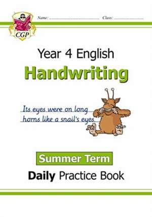 KS2 Handwriting Year 4 Daily Practice Book: Summer Term de Cgp Books