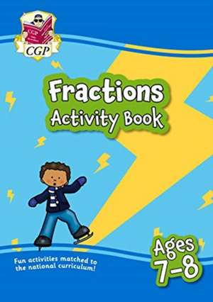 Fractions Maths Activity Book for Ages 7-8 (Year 3) de CGP Books