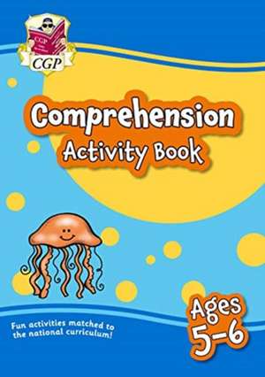 English Comprehension Activity Book for Ages 5-6 (Year 1) de Cgp Books