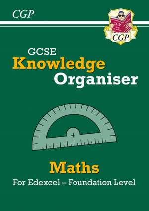 GCSE Maths Edexcel Knowledge Organiser - Foundation de CGP Books