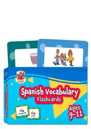 Spanish Vocabulary Flashcards for Ages 9-11 (with Free Online Audio) de Cgp Books