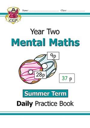 KS1 Mental Maths Year 2 Daily Practice Book: Summer Term de Cgp Books