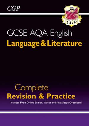 GCSE English Language & Literature AQA Complete Revision & Practice - inc. Online Edn & Videos de Cgp Books