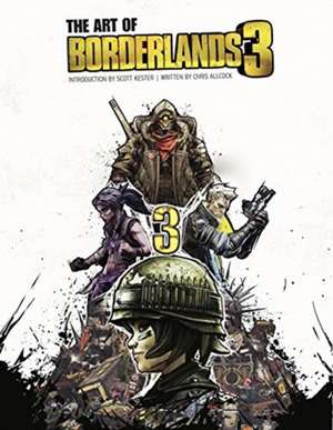 The Art of Borderlands 3 de Chris Allcock