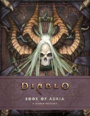 Book of Adria: A Diablo Bestiary de Matt Burns