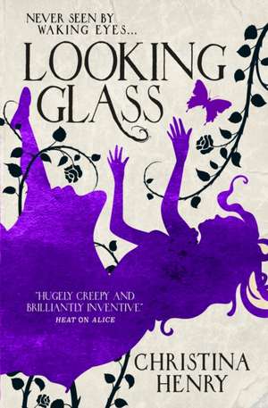 Looking Glass de Christina Henry