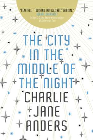 The City in the Middle of the Night de Charlie Jane Anders