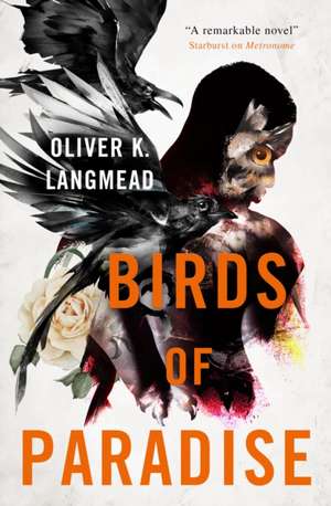 Birds of Paradise de Oliver K Langmead