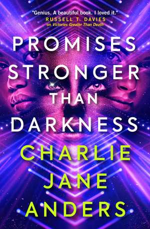 Unstoppable - Promises Stronger Than Darkness de Charlie Jane Anders