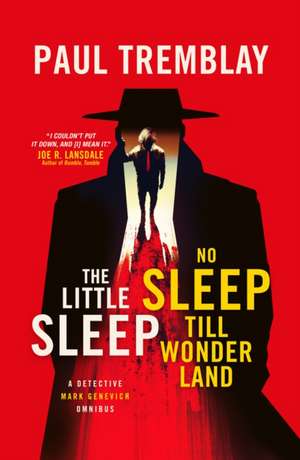 The Little Sleep and No Sleep Till Wonderland omnibus de Paul Tremblay