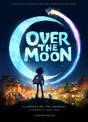 Over the Moon: Illuminating the Journey de Leonard Maltin