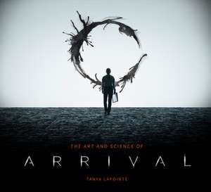 The Art and Science of Arrival de Tanya Lapointe