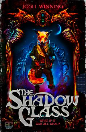 The Shadow Glass de Josh Winning