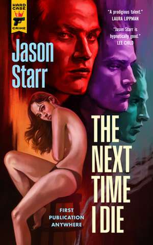 The Next Time I Die de Jason Starr