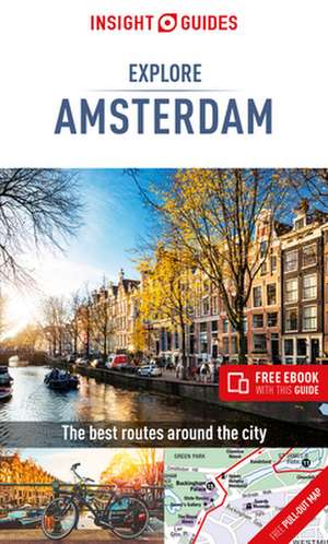 Insight Guides Explore Amsterdam (Travel Guide with Free Ebook) de Apa Publications Limited