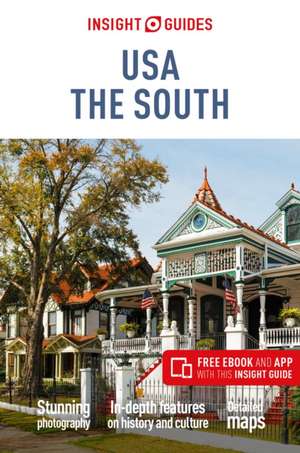 Insight Guides Usa: The South (Travel Guide with Free Ebook) de Insight Guides