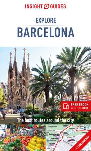 Insight Guides Explore Barcelona (Travel Guide with Free eBook) de Insight Guides Travel Guide