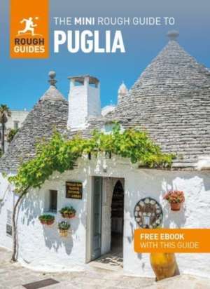 The Mini Rough Guide to Puglia (Travel Guide with Free eBook) de Rough Guides