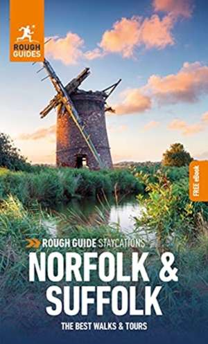 Rough Guide Staycations Norfolk & Suffolk (Travel Guide with Free eBook) de Rough Guides