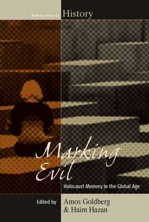 Marking Evil de Amos Goldberg