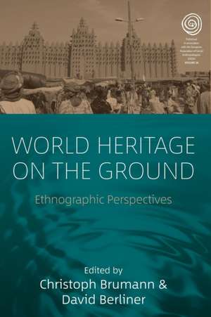 World Heritage on the Ground de David Berliner