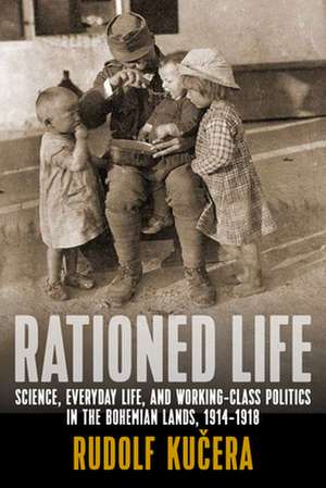 Rationed Life de Rudolf Ku¿era