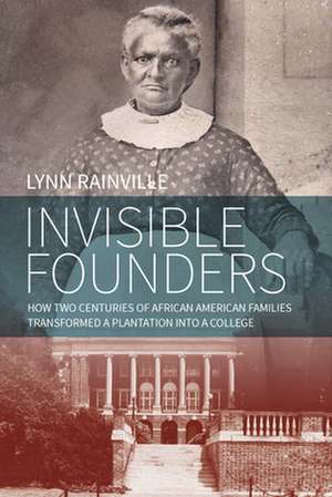 Invisible Founders de Lynn Rainville