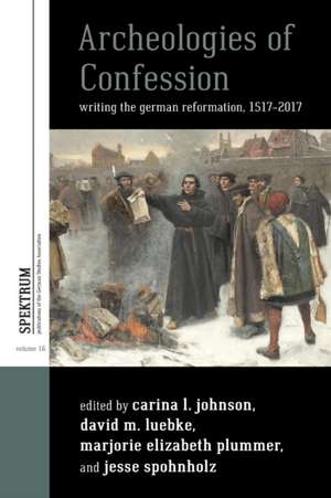 Archeologies of Confession de Carina L. Johnson