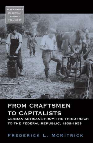 From Craftsmen to Capitalists de Frederick L. McKitrick